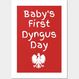 Baby's First Dyngus Day Posters and Art